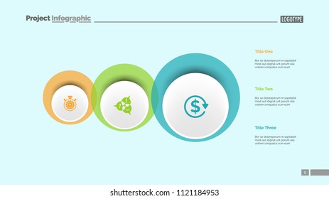 Three circles process chart slide template. Business data. Option, diagram, design. Creative concept for infographic, presentation. Can be used for topics like management, strategy, training.