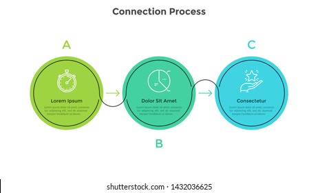 Three colorful circular elements placed in horizontal row and connected by arrows. Concept of 3 successive steps of business strategy. Simple infographic design template. Flat vector illustration.