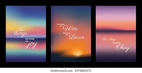 Three colorful gradient posters with motivational quotes. Vibrant backgrounds, the uplifting messages. Inspiring and positive design for motivation. Pink sky positivity quote poster template vectors.