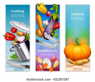 Three colorful vertical banners advertising natural food with fresh and cooking vegetables and kitchen utensils realistic vector illustration