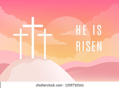 Three Crosses on Golgotha Mountain. Christian Easter Vector Illustration. He is Risen Sign