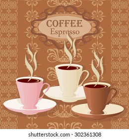 Three cups of coffee on a vintage background.