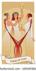 Three of Cups. Tarot cards. Three young and beautiful girls holding golden cups, dancing and toasting smiling and happy