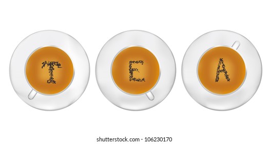 Three cups of tea with tea-leaf stilyzed as T E A letters. Vector Illustration.