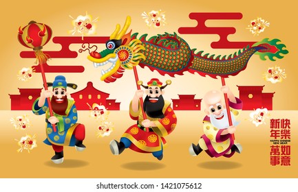 Three cute Chinese gods (represent long life, wealthy and career) are performing dragon dance. With different posts. Caption: wishing you a happy Chinese New Year and everything go fine.