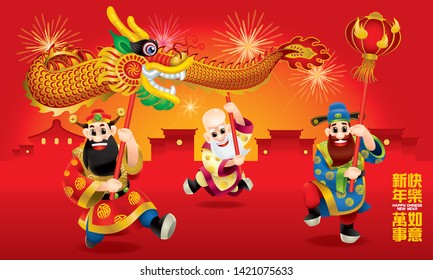 Three cute Chinese gods (represent long life, wealthy and career) are performing dragon dance. With different posts. Caption: wishing you a happy Chinese New Year and everything go fine.
