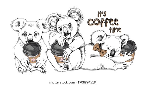 Three Cute koalas with a plastic cups of coffee. Humor card, t-shirt composition, hand drawn style print. Vector illustration.