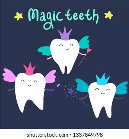 Three cute magic teeth fly around lettering Magic teeth on the dark-blue background