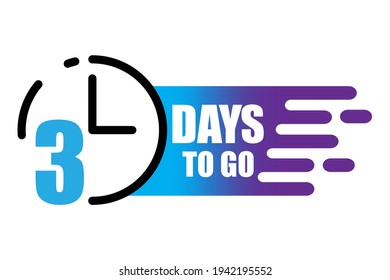 Three days to go. Clock icon vector. White background. Sale banner. Sale offer price sign. Stock image. EPS 10.