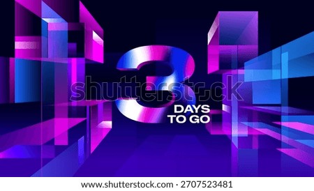 Three Days to Go - Futuristic 3D Neon Countdown Design for Event Teasers, Social Media Posts and Digital Promotions