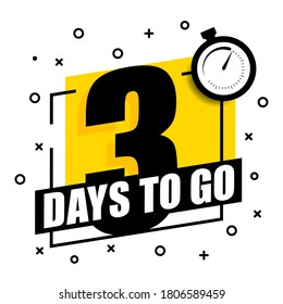 Three days to go. No of days left to go badges. Vector illustration.