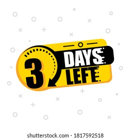 Three days to go. No of days left to go badges. Vector illustration.