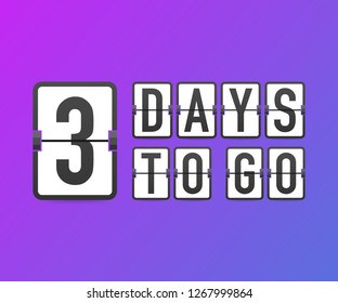 Three days to go. Time icon. Vector stock illustration