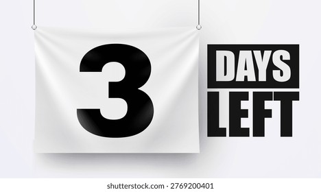 Three days left countdown banner. A stark white banner displaying the number one, signifying the final day. Perfect for announcements, promotions, or deadlines. Vector illustration.