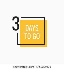 Three Days left to go. Geometric banner design template for your needs. Modern flat style vector illustration.