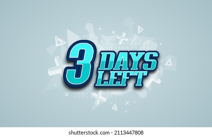 Three days left for sale or promotion. Countdown poster. Vector illustration.