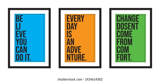 Three different design minimalist poster in black frame with daily typography quotes - vector