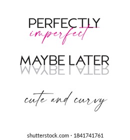 Three Different Trendy Fashion Slogan Graphic Stylish Designs Vector Minimal Concept Words