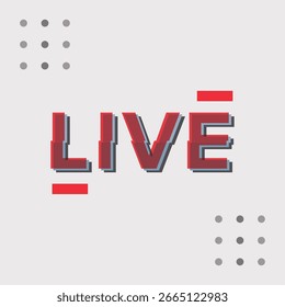 Three dimensional red live text with decorative gray dots pattern and modern typography Vector illustration