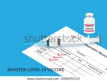 Three doses of covid-19 vaccination. Booster dose for high immunity. Syringe and needle, vaccine bottle and vaccination card with check marks.
