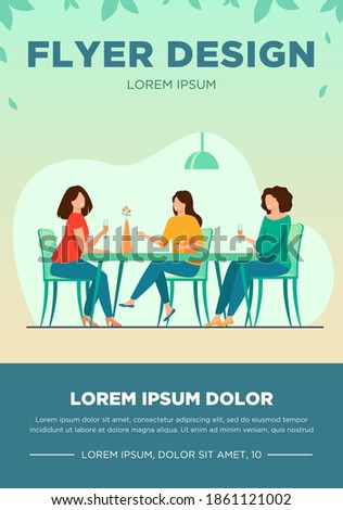 Three female friends sitting in cafe at lunch and talking flat vector illustration. Women hanging out together. Friendship and communication concept.