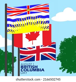 Three flying flags consisting of flags of British Columbia, Canada and United Kingdom on a clear sky day with trees and bold text, British Columbia Day August 1