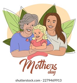 Three generations celebrate happy Mother's Day together, holding hands and surrounded by large green leaves. Grandma, mom and a girl holding a tulip in their hands. Cute illustration for Mother's Day
