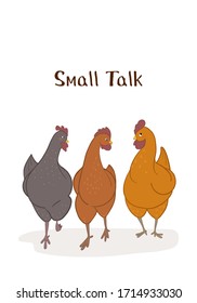 Tres gallinas tienen una pequeña charla. Imagen divertida con texto. Ilustración plana aislada de gallinas en el paseo