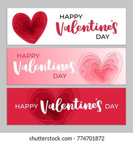Three horizontal banners for valenrines day. Modern papercut design. Romantic illustration with cutout multi layers of paper heart and lettering Happy Valentines Day.