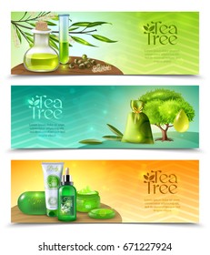 Three horizontal realistic banners with tea tree oil natural organic cosmetics isolated on white background vector illustration