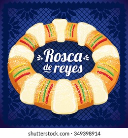 Three Kings Cake - Copy Space - Rosca de Reyes Mexicana