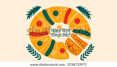 Three Kings Day vector illustration with traditional dessert King cake. 