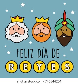 The three kings of orient. Happy day of Kings.  Happy epiphany written in spanish.