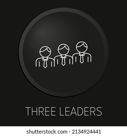  Three leaders minimal vector line icon on 3D button isolated on black background. Premium Vector.
