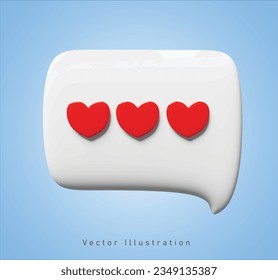 three love in chat bubble with 3d vector illustration