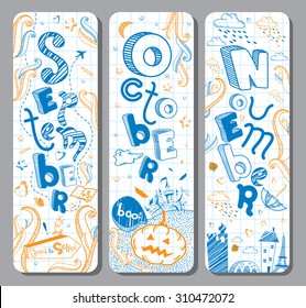 Three lovely vertical seasonal autumn doodle banners with cute hand drawn text in vector for stickers, bookmarks and different childish accessories. September, October, November. Calendar greetings