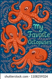 Three orange octopus with an ornament on a decorative blue background. The inscription - "my favorite octopuses."