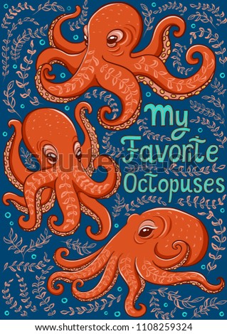 Three orange octopus with an ornament on a decorative blue background. The inscription - "my favorite octopuses."