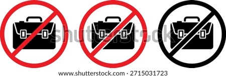 Three prohibition signs clearly indicate that briefcases are not permitted in this area.