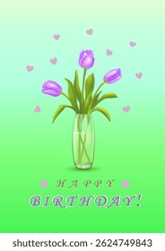 Three purple tulips in a vase and an inscription with congratulations in English HAPPY BIRTHDAY! on a vertical blue-green background with hearts. Greeting cards. Vector illustration.