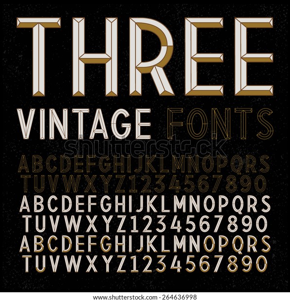 Three Retro\
Fonts. Vector gold vintage\
alphabets