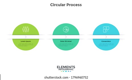 Three round elements placed in horizontal row and connected by line and arrows. Concept of 3 successive steps of business management process. Infographic design template. Simple vector illustration.