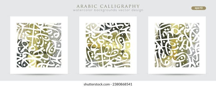 Three Sets Beautiful Random Arabic Calligraphy Greeting Watercolor Background Vector Design Without SPESIFIC MEANING IN ENGLISH For Decoration, Wallpaper, Banner, Illustration, Cover And Greeting Card