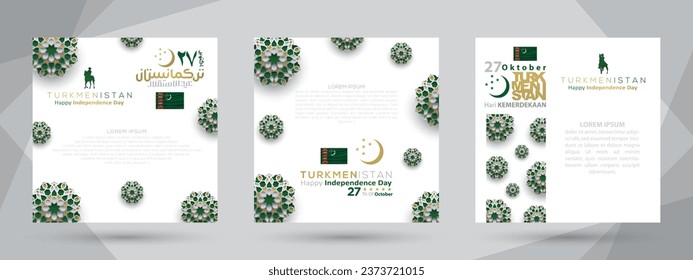 Three Sets Greeting Turkmenistan Independence Day 27th September For Background, Wallpaper, Card, Illustration, Cover, Social Media, Banner And Flyer. The Mean Is : HAPPY TURKMENISTAN INDEPENDENCE DAY