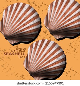 Three shells on the beach sand with bold texts, National Seashell Day  June 21