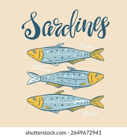 Three stylized sardines in simple style with the  playful hand lettering above