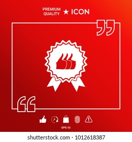 Three symbols Thumb Up Gesture - label with ribbons. Thumb up icon - the highest score, the best choice, the highest rating