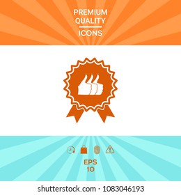 Three symbols Thumb Up Gesture - label with ribbons. Thumb up icon - the highest score, the best choice, the highest rating