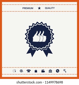Three symbols Thumb Up Gesture - label with ribbons. Thumb up icon - the highest score, the best choice, the highest rating