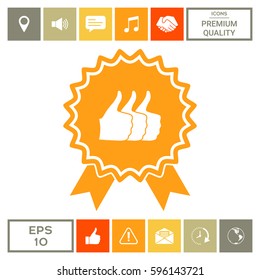 Three symbols Thumb Up Gesture - label with ribbons. Thumb up icon - the highest score, the best choice, the highest rating